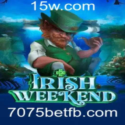 Descubra o Fascinante Mundo de IrishWeekend e a Emoção da '7075 bet'