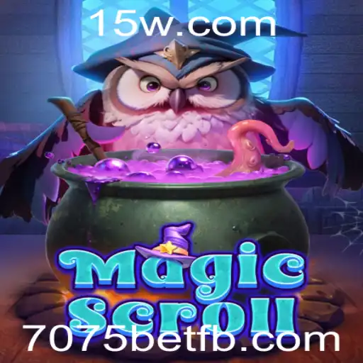 MagicScroll: Aventura e Estratégia no Novo Jogo de 7075 Bet